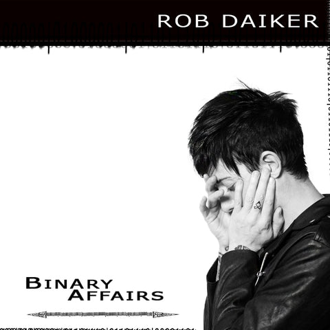 Binary Affairs - Rob Daiker