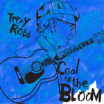 Cool on the Bloom - Terry Robb